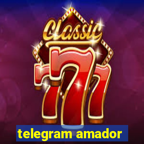 telegram amador